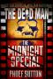 [The Dead Man 12] • Midnight Special